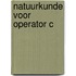 Natuurkunde voor operator C