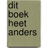 Dit boek heet anders