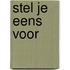 Stel Je Eens Voor
