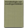 Microbiologie van voedingsmiddelen by Unknown