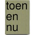 Toen en nu