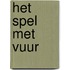 Het spel met vuur
