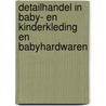 Detailhandel in baby- en kinderkleding en babyhardwaren door W.V.M. van Rijt-Veltman