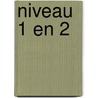 Niveau 1 en 2 by M.Y. Linthorst