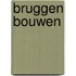 Bruggen Bouwen