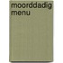 Moorddadig menu