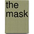 The mask
