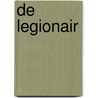 De Legionair by Gerhardt Mulder