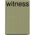 Witness