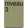 Niveau 3 by Sh