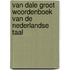 Van Dale groot woordenboek van de Nederlandse taal