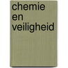 Chemie en veiligheid door Salemink