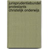 Jurisprudentiebundel Protestants Christelijk Onderwijs door H. Vos