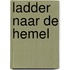 Ladder naar de hemel