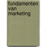 Fundamenten van marketing door Eelko Huizingh