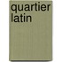Quartier Latin