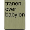 Tranen over babylon by Nelson Demille