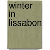 Winter in lissabon by Antonio Muñoz Molina