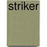 Striker by Ryouji Minagawa