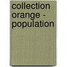 Collection orange - population by Unknown