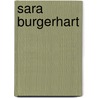 Sara Burgerhart door B. Wolff