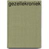 Gezellekroniek door R. Vanlandschoot