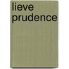 Lieve Prudence door Valerie Tong Cuong