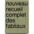 Nouveau recueil complet des fabliaux