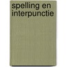 Spelling en interpunctie by Hermkens