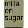 Milla en Sugar door Prunella Bat
