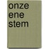 Onze ene stem