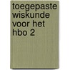 Toegepaste wiskunde voor het HBO 2 by StudentsOnly
