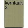 Kerntaak 3 door Onbekend