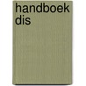 Handboek dis door Onbekend