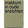 Makkum in oude ansichten door Kamstra