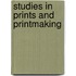 Studies in prints and printmaking