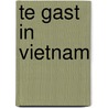 Te gast in Vietnam door M. Letsch