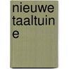 Nieuwe taaltuin e door Onbekend