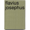 Flavius Josephus door Josephus, Flavius