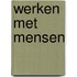 Werken met mensen
