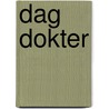 Dag dokter by Bremer
