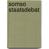 Somso staatsdebat door Onbekend