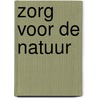 Zorg voor de natuur by Bynens