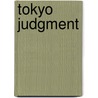 Tokyo judgment by Unknown