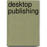Desktop publishing door Annelies van Dijk