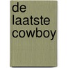 De laatste cowboy door A. Eames