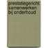Prestatiegericht samenwerken bij onderhoud