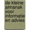 De kleine almanak voor informatie en advies door J. Keesom