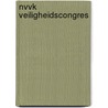 NVVK Veiligheidscongres door J. Gort