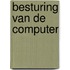 Besturing van de computer